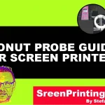 Donut Probe Guide for Screen Printers by screenprintingnow