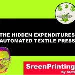 The Hidden Expenditures in Automated Textile Presses by screenprintingnow