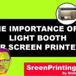 THE IMPORTANCE OF A Light booth by screenprintingnow