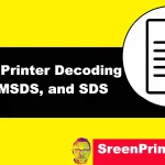 The Screen Printers Secret Weapon Decoding TDS MSDS and SDS