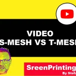 S Mesh Versus T Mesh Screen Printing Tutorial in 1 Minute Featured Image