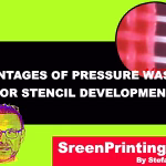 Advantages of Pressure Washing in Screen Printing Stencil Development